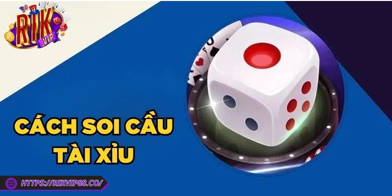Cách Đọc Cầu Tài Xỉu Rikvip Chuẩn Xác Dễ Áp Dụng Nhất 1 Nắm rõ bản chất cách đọc cầu tài xỉu Rikvip