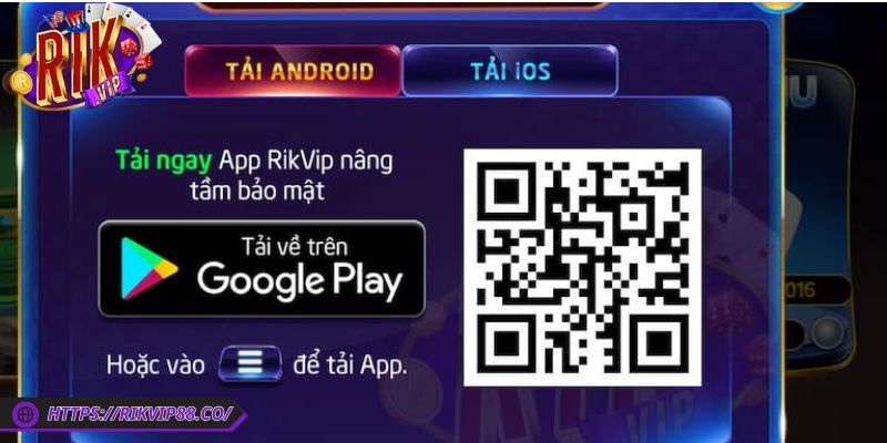 Tải App Rikvip 2 Quy trình download ứng dụng cổng game cho tân thủ