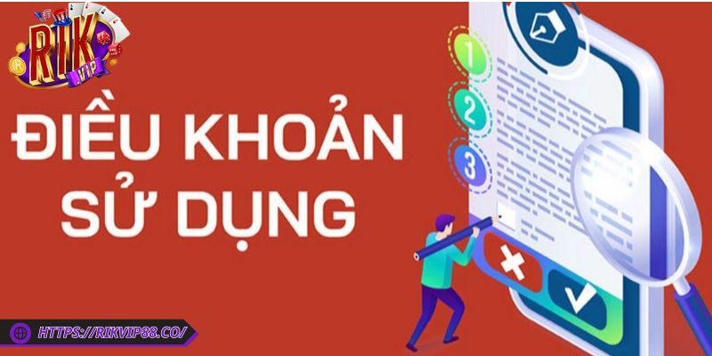 Điều Khoản Sử Dụng 3 Các điều khoản anh em cần hiểu rõ